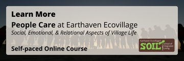 People Care at Earthaven Ecovillage Self-Paced Online Course